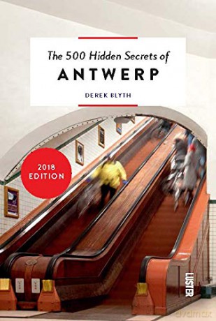 The 500 Hidden Secrets of Antwerp - Derek Blyth [KSIĄŻKA]