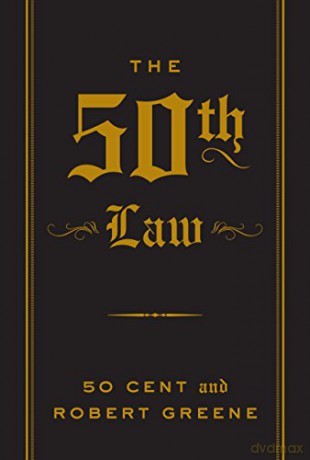 The 50th Law (The Modern Machiavellian Robert Greene, 1) - 50 Cent [KSIĄŻKA]
