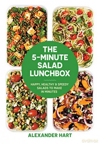 The 5-Minute Salad Lunchbox: Happy, healthy and speedy salads to make in minutes - Alexander Hart [KSIĄŻKA]