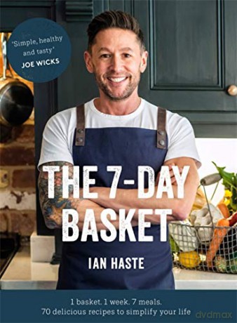 The 7-Day Basket: The no-waste cookbook that everyone is talking about - Ian Haste [KSIĄŻKA]