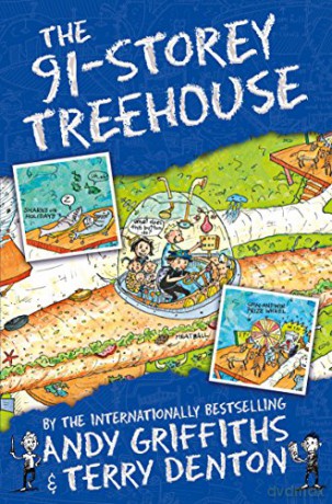 The 91-Storey Treehouse (The Treehouse Series) - Andy Griffiths [KSIĄŻKA]