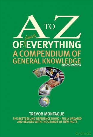 The A to Z of almost Everything: A Compendium of General Knowledge (A to Z series) - Trevor Montague [KSIĄŻKA]