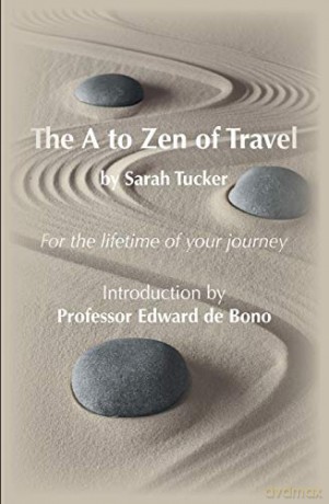 The A to Zen of Travel (or Have Midlife Crisis Will Travel) - Sarah Tucker [KSIĄŻKA]