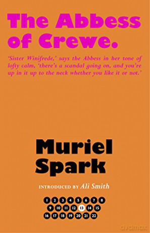 The Abbess of Crewe (The Collected Muriel Spark Novels) - Muriel Spark [KSIĄŻKA]