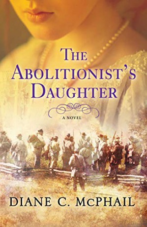 The Abolitionist's Daughter - Diane C. McPhail [KSIĄŻKA]