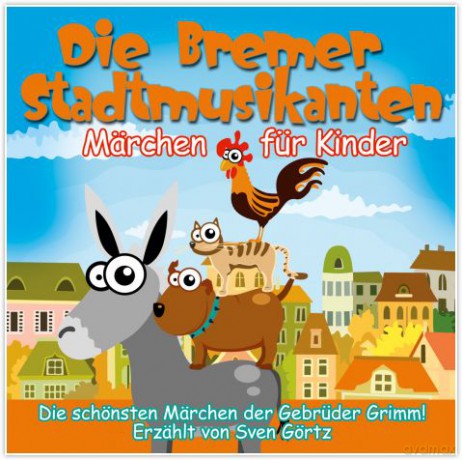 Die Bremer Stadtmusikanten.Mär [CD]