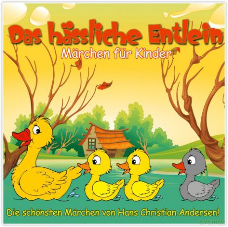 Das Hässliche Entlein. Märchen [CD]