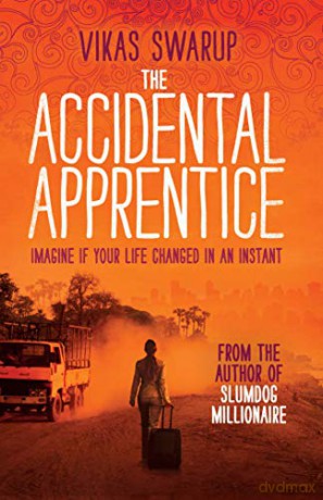 The Accidental Apprentice - Vikas Swarup [KSIĄŻKA]
