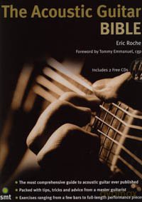 The Acoustic Guitar Bible - Eric Roche [KSIĄŻKA]