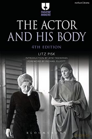 The Actor and His Body (Theatre Makers) - Litz Pisk [KSIĄŻKA]