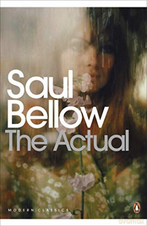The Actual (Penguin Modern Classics) - Saul Bellow [KSIĄŻKA]