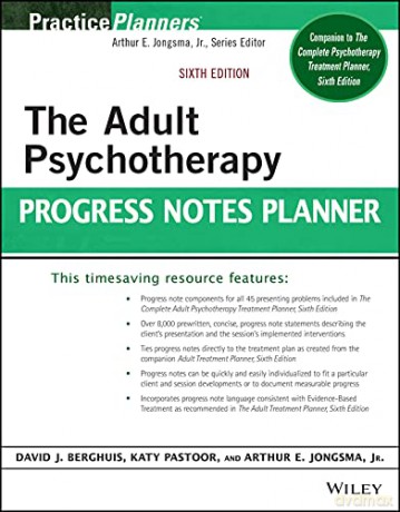 The Adult Psychotherapy Progress Notes Planner (PracticePlanners) - Arthur E. Jongsma Jr. [KSIĄŻKA]