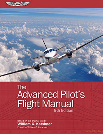The Advanced Pilot's Flight Manual - William K. Kershner [KSIĄŻKA]