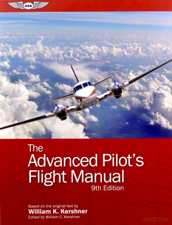 The Advanced Pilot's Flight Manual - William K. Kershner [KSIĄŻKA]