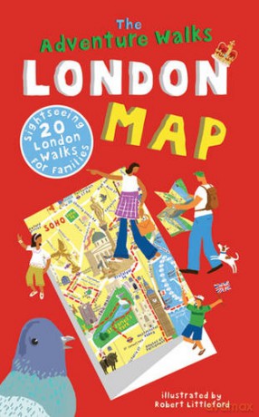 The Adventure Walks London Map: 20 London Sightseeing Walks for Families - Becky Jones [KSIĄŻKA]