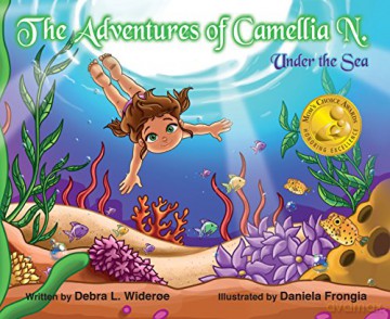 The Adventures of Camellia N. Under The Sea: 2 - Debra Wideroe [KSIĄŻKA]