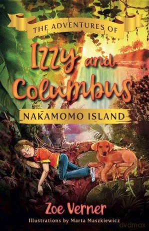 The Adventures of Izzy and Columbus - Nakamomo Island - Zoe Verner [KSIĄŻKA]