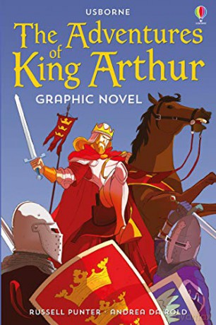 The Adventures of King Arthur Graphic Novel (Graphic Novels): 1 - Russell Punter [KSIĄŻKA]