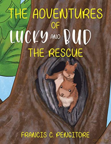 The Adventures of Lucky and Bud - Francis C. Pengitore [KSIĄŻKA]