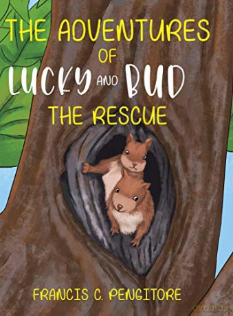 The Adventures of Lucky and Bud - Francis C. Pengitore [KSIĄŻKA]