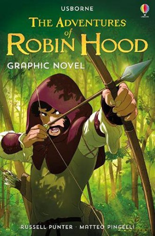 The Adventures of Robin Hood Graphic Novel (Graphic Novels): 1 (Usborne Graphic Novels) - Russell Punter [KSIĄŻKA]
