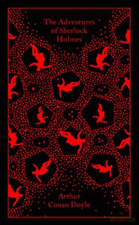 The Adventures of Sherlock Holmes: Arthur Conan Doyle (Penguin Clothbound Classics) - Arthur Conan Doyle [KSIĄŻKA]