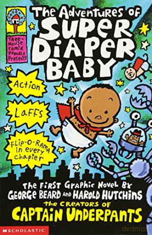 The Adventures of Super Diaper Baby (Captain Underpants) - Dav Pilkey [KSIĄŻKA]