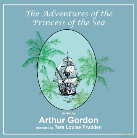The Adventures of the Princess of the Sea: 2 - Arthur Gordon [KSIĄŻKA]