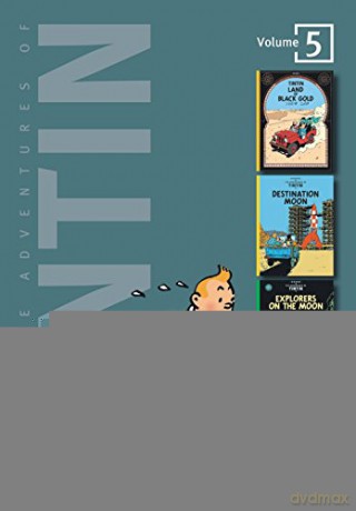 The Adventures of Tintin, Volume 5: Land of the Black Gold, Destination Moon, and Explorers on the Moon: v. 1-7 (Tintin Three-in-one) [KSIĄŻKA]