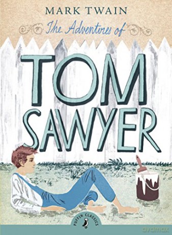 The Adventures of Tom Sawyer: Mark Twain (Puffin Classics) - Mark Twain [KSIĄŻKA]