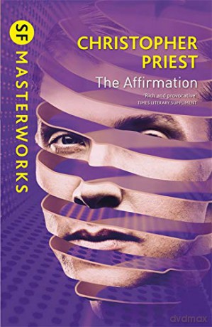 The Affirmation (S.F. MASTERWORKS) - Christopher Priest [KSIĄŻKA]