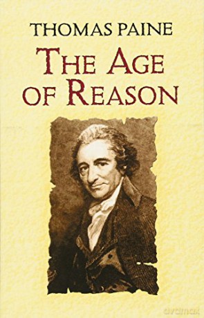 The Age of Reason: Being an Investigation of True and Fabulous Theology - Thomas Paine [KSIĄŻKA]