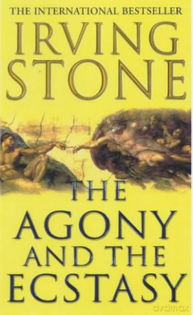 The Agony And The Ecstasy - Irving Stone [KSIĄŻKA]
