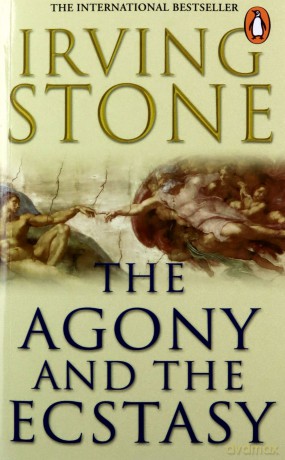 The Agony And The Ecstasy - Irving Stone [KSIĄŻKA]