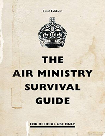The Air Ministry Survival Guide [KSIĄŻKA]