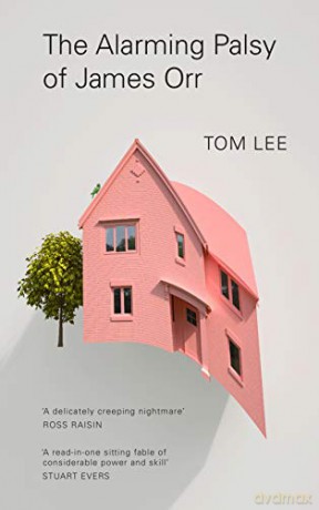 The Alarming Palsy of James Orr - Tom Lee [KSIĄŻKA]