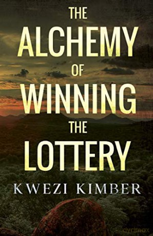 The Alchemy of Winning the Lottery - Kwezi Kimber [KSIĄŻKA]