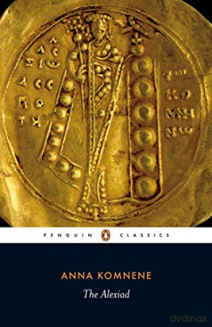 The Alexiad (Penguin Classics) - Anna Komnene [KSIĄŻKA]