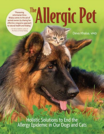 The Allergic Pet: Holistic Therapies for Allergy-Free Dogs and Cats - Deva Khalsa [KSIĄŻKA]