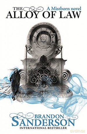 The Alloy of Law: A Mistborn Novel - Brandon Sanderson [KSIĄŻKA]