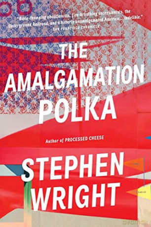 The Amalgamation Polka - Stephen Wright [KSIĄŻKA]