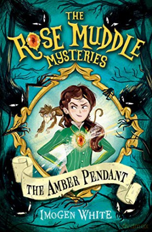 The Amber Pendant (The Rose Muddle Mysteries): 1 - Imogen White [KSIĄŻKA]