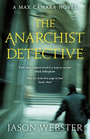 The Anarchist Detective: (Max Cámara 3) - Jason Webster [KSIĄŻKA]