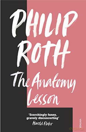 The Anatomy Lesson: Philip Roth - Philip Roth [KSIĄŻKA]