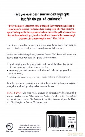 The Anatomy of Loneliness: How to Find Your Way Back to Connection - Teal Swan [KSIĄŻKA]