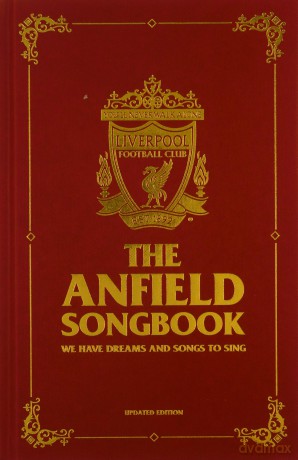 The Anfield Songbook: We Have Dreams And Songs To Sing - Updated Edition - Liverpool FC [KSIĄŻKA]