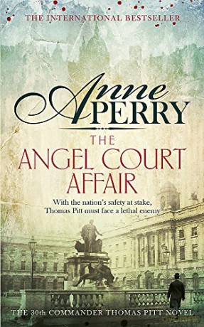 The Angel Court Affair (Thomas Pitt Mystery, Book 30): Kidnap and danger haunt the pages of this gripping mystery - Anne Perry [KSIĄŻKA]