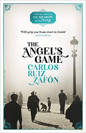 The Angel's Game: The Cemetery of Forgotten Books 2 - Carlos Ruiz Zafon [KSIĄŻKA]