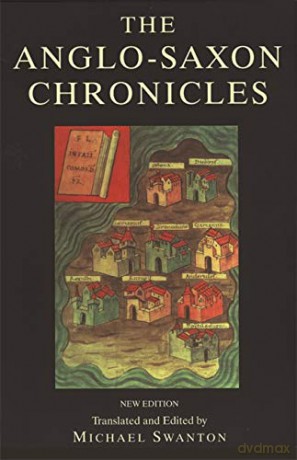 The Anglo-Saxon Chronicles - Michael Swanton [KSIĄŻKA]