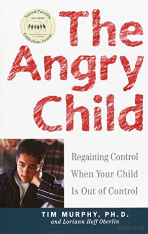 The Angry Child: Regaining Control When Your Child Is Out of Control - Dr. Timothy Murphy [KSIĄŻKA]